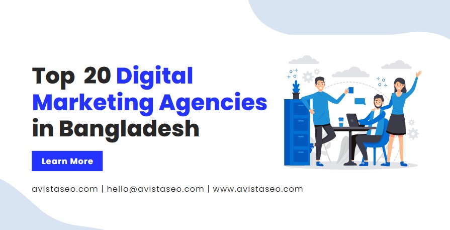 Top 20 Digital Marketing Agencies in Bangladesh