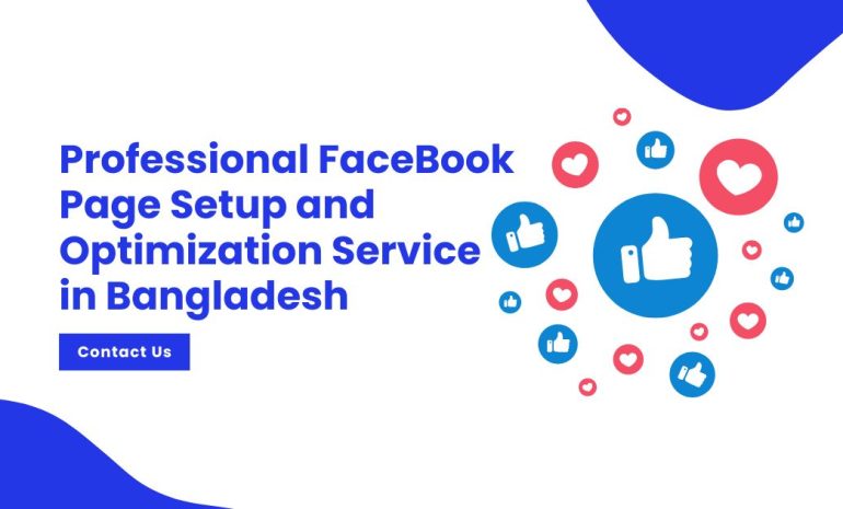 Professional Facebook Page Setup and Optimization Service in Bangladesh