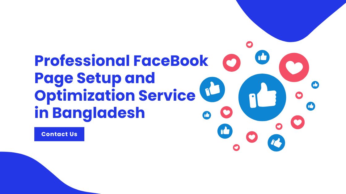 Professional Facebook Page Setup and Optimization Services in Bangladesh