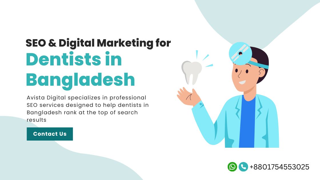 SEO & Digital Marketing for Dentists in Bangladesh