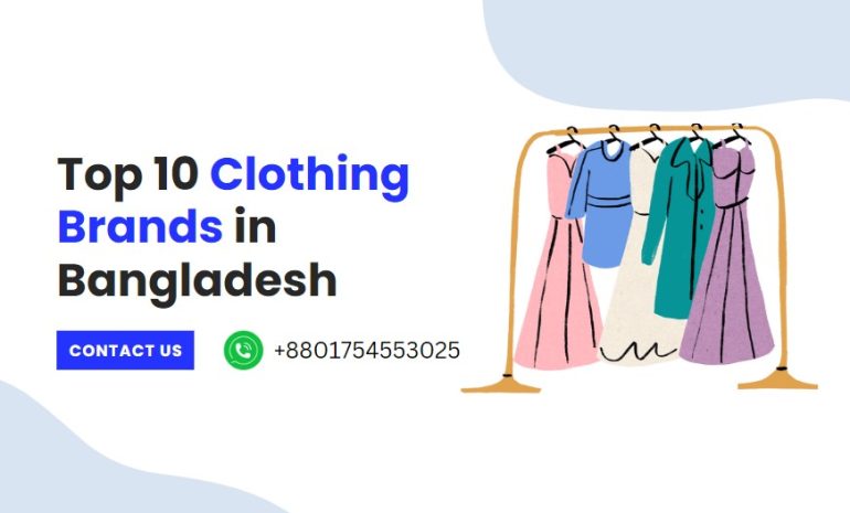 Top 10 Clothing Brands in Bangladesh