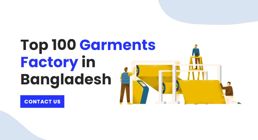 top 100 garments factory in Bangladesh