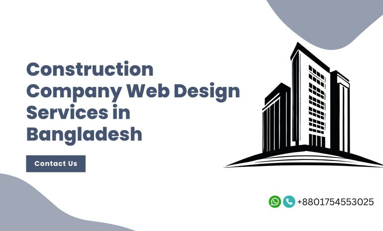 Construction Company Web Design Services in Bangladesh