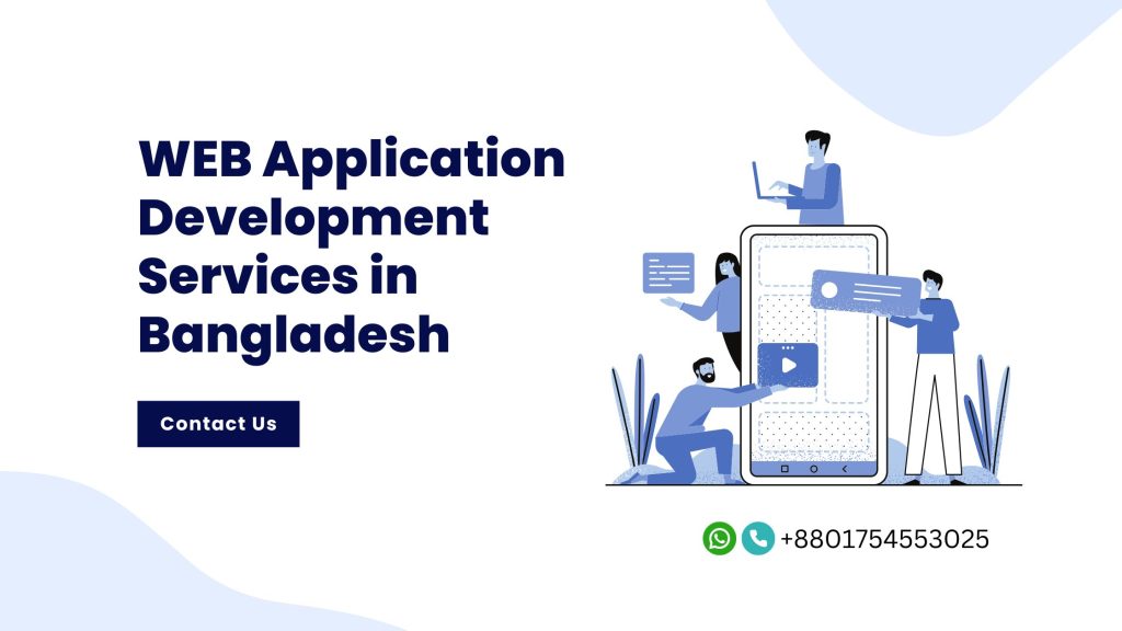 WEB Application Development Services in Bangladesh