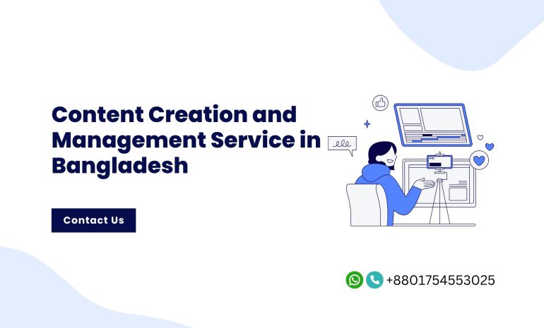 Content Creation and Management Service in Bangladesh