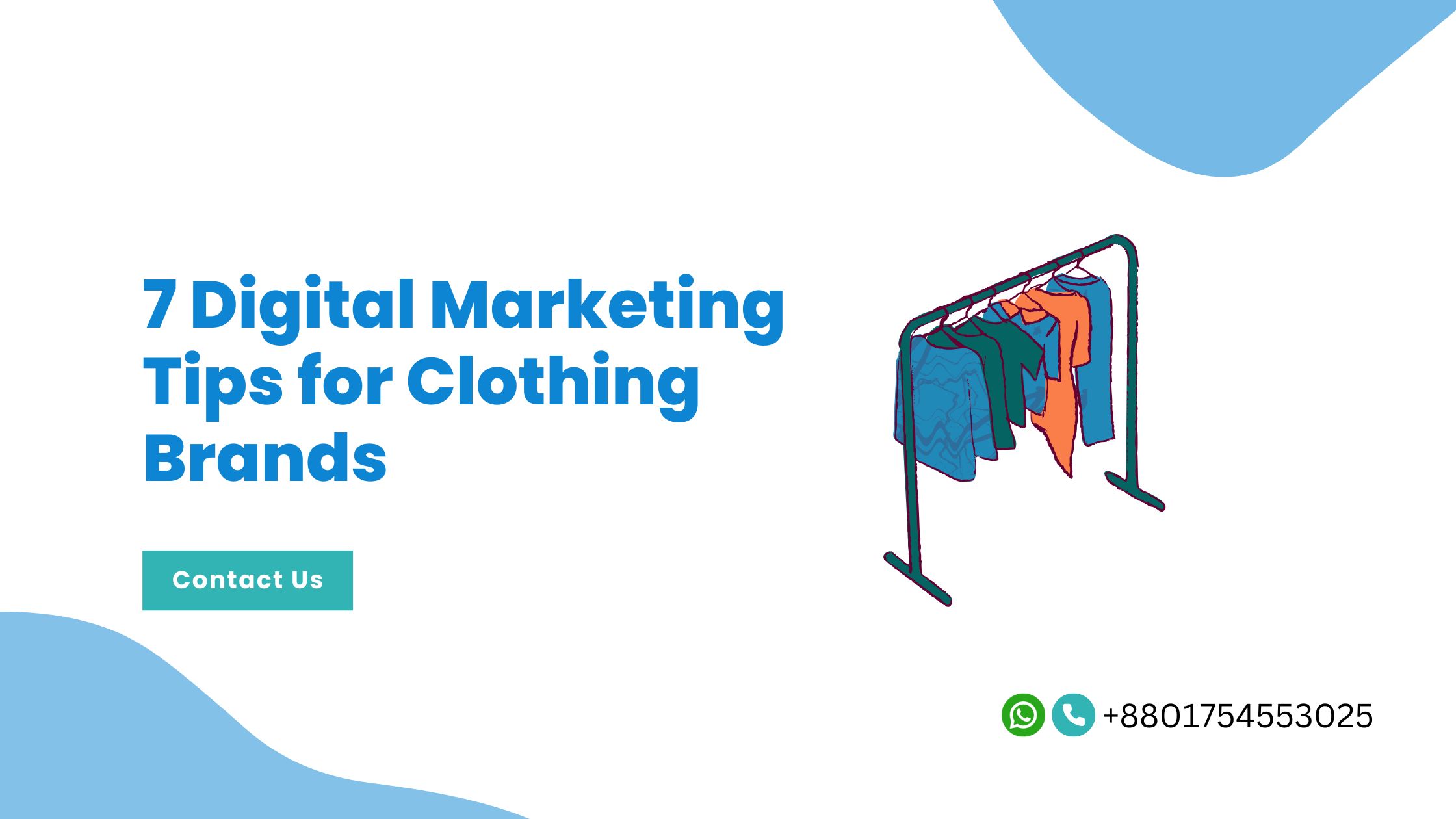 7 Digital Marketing Tips for Clothing Brands