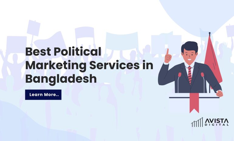 Best Political Marketing Services in Bangladesh