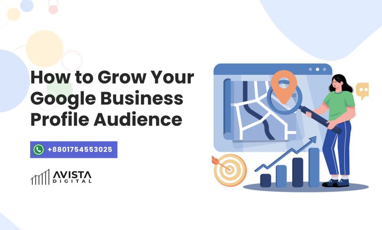 How to Grow Your Google Business Profile Audience