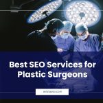 Best SEO Services for Plastic Surgeons