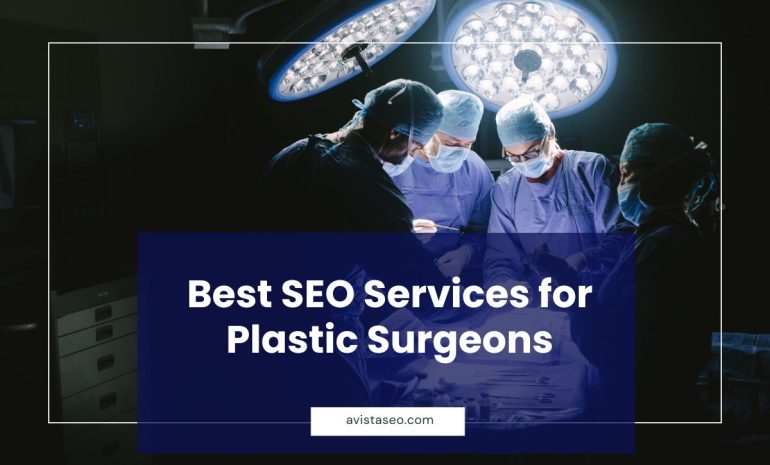 Best SEO Services for Plastic Surgeons